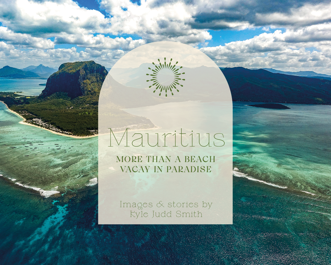 Mauritius: More than a Beach Vacay in Paradise