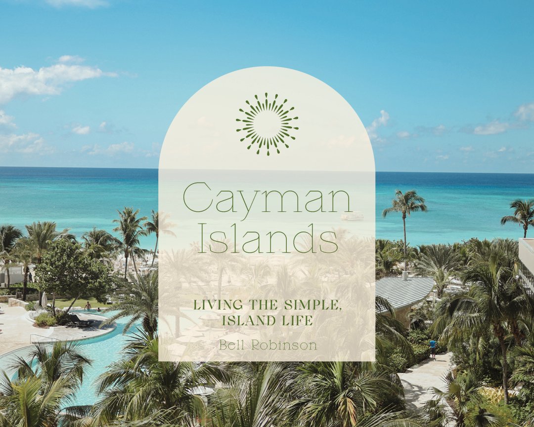 The Cayman Islands, by Bell Robinson - Castaway Cooks